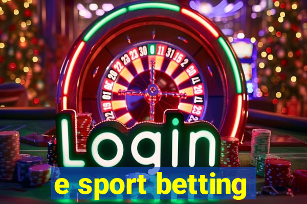 e sport betting