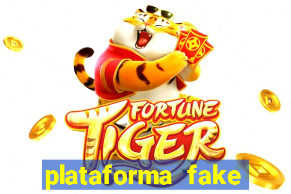 plataforma fake fortune tiger