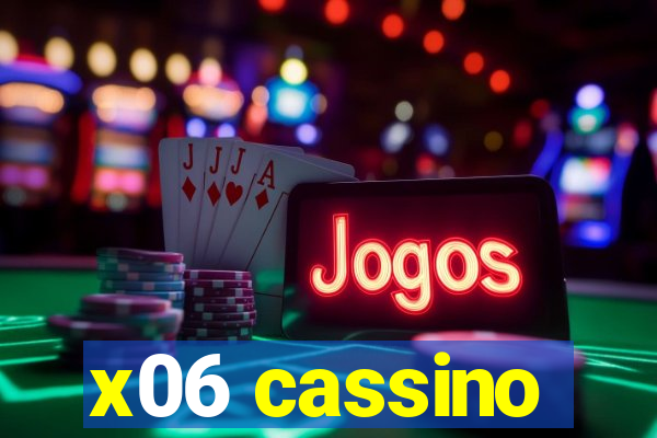 x06 cassino