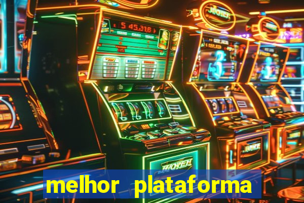 melhor plataforma de jogos para ganhar dinheiro