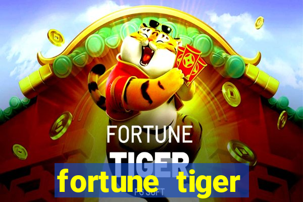 fortune tiger pagando muito