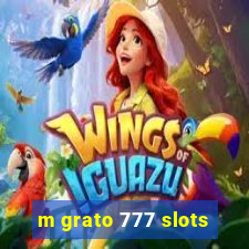 m grato 777 slots