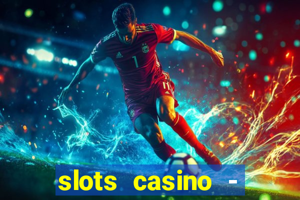 slots casino - jackpot mania