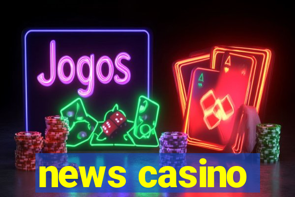 news casino