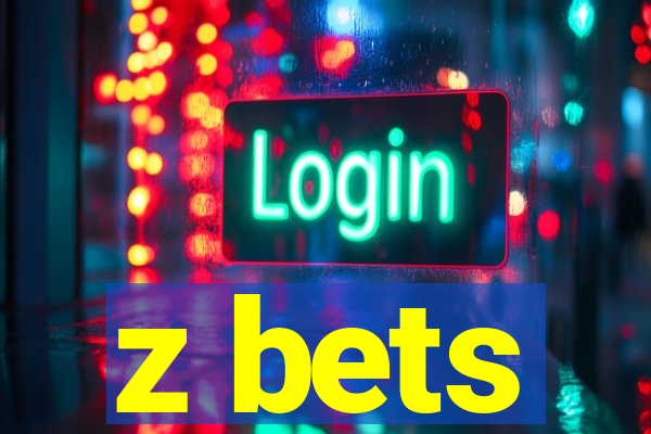 z bets