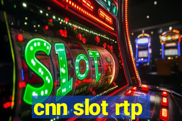 cnn slot rtp