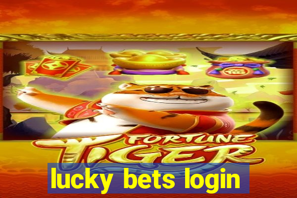 lucky bets login