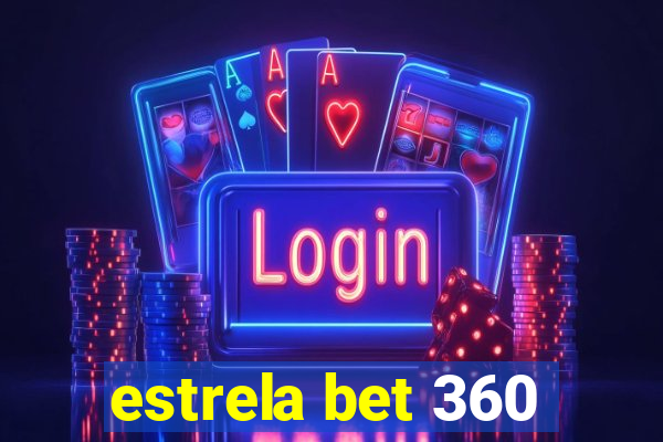 estrela bet 360