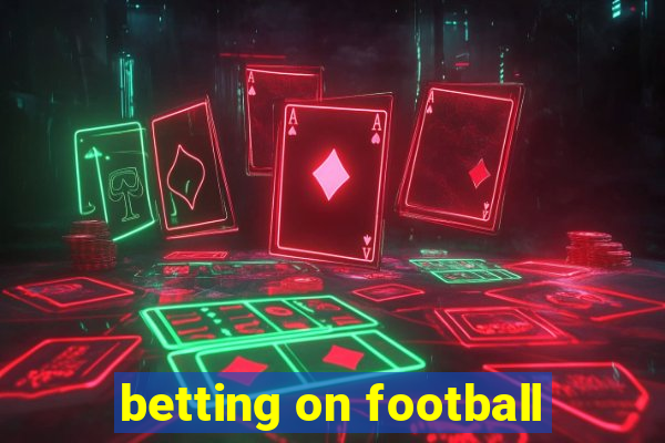 betting on football