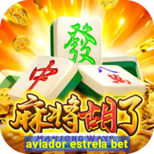 aviador estrela bet