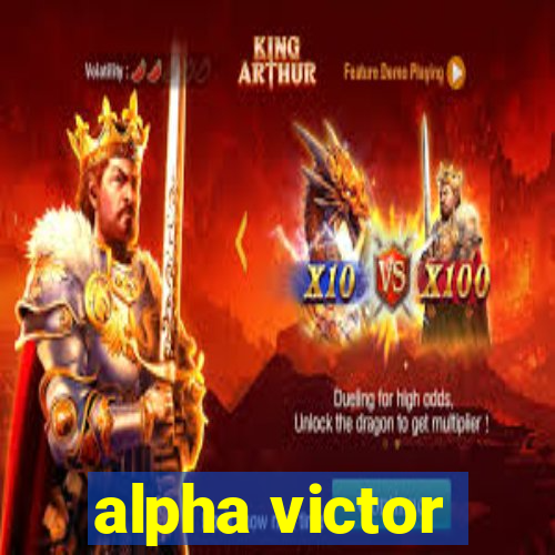 alpha victor