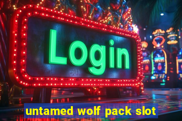 untamed wolf pack slot