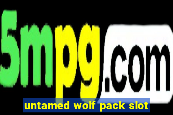 untamed wolf pack slot