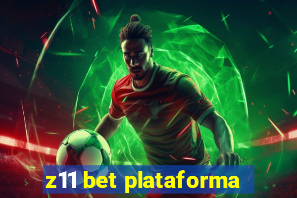 z11 bet plataforma