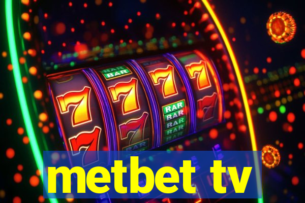 metbet tv