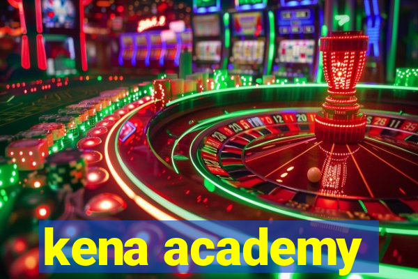 kena academy