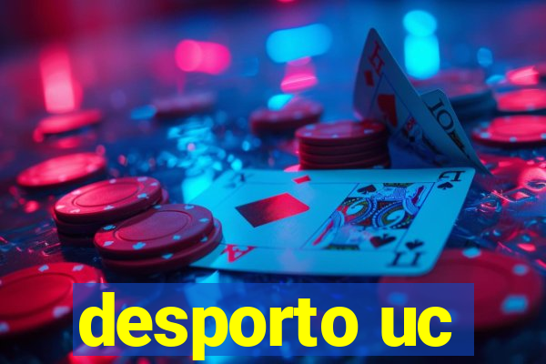 desporto uc