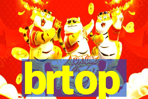 brtop