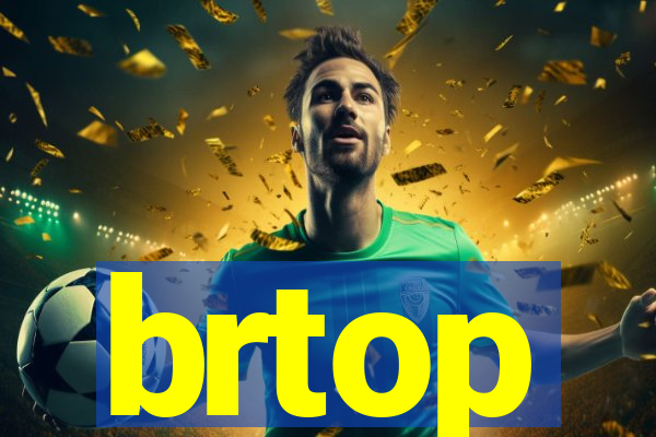 brtop