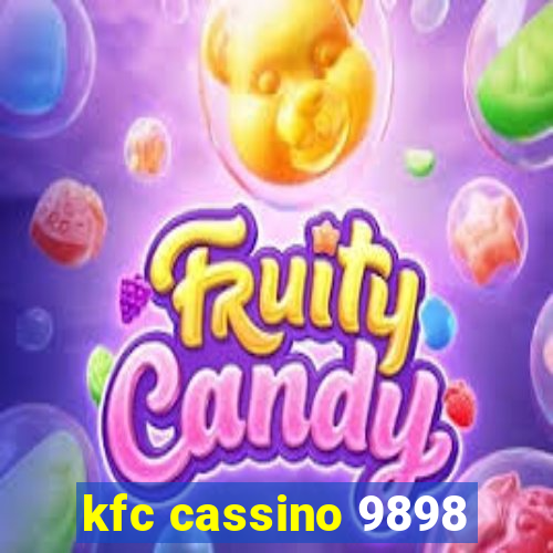 kfc cassino 9898