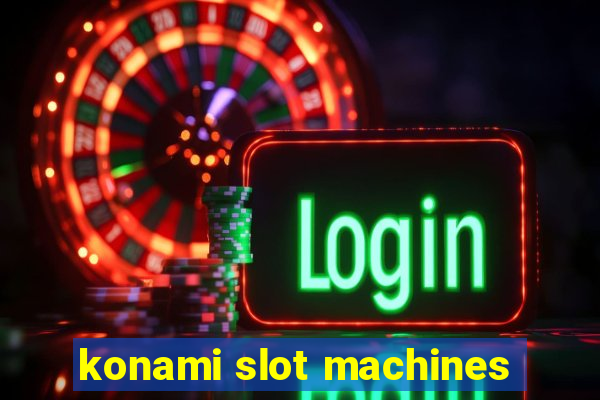 konami slot machines