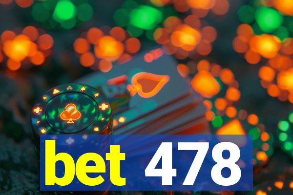 bet 478