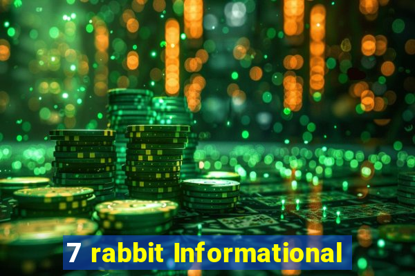 7 rabbit Informational