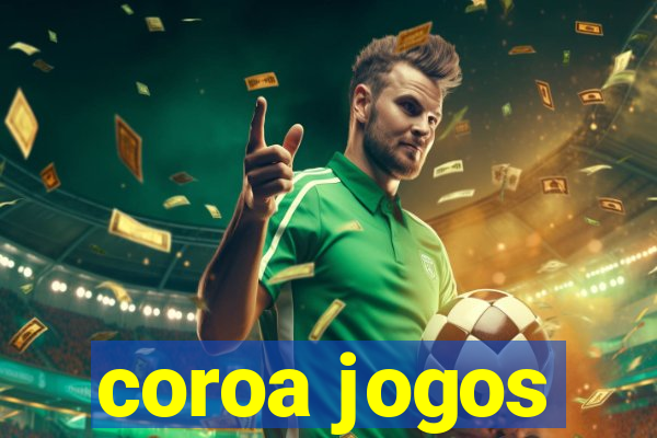 coroa jogos