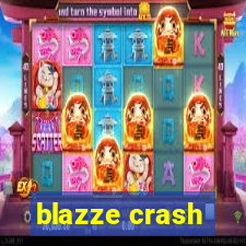 blazze crash