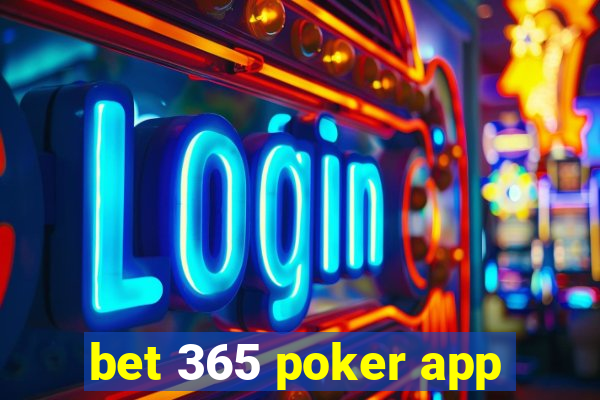 bet 365 poker app