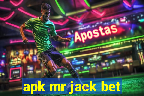 apk mr jack bet