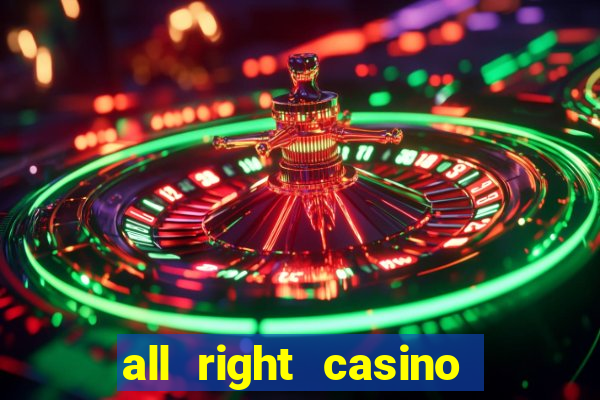 all right casino free spins