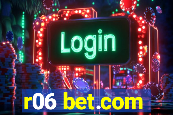 r06 bet.com