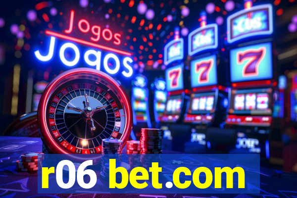 r06 bet.com