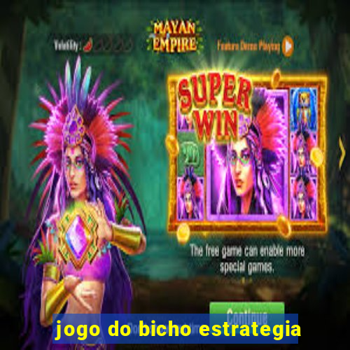 jogo do bicho estrategia