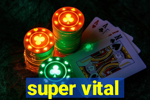 super vital