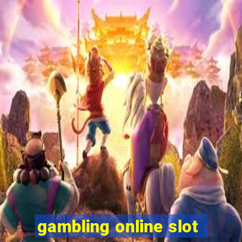 gambling online slot