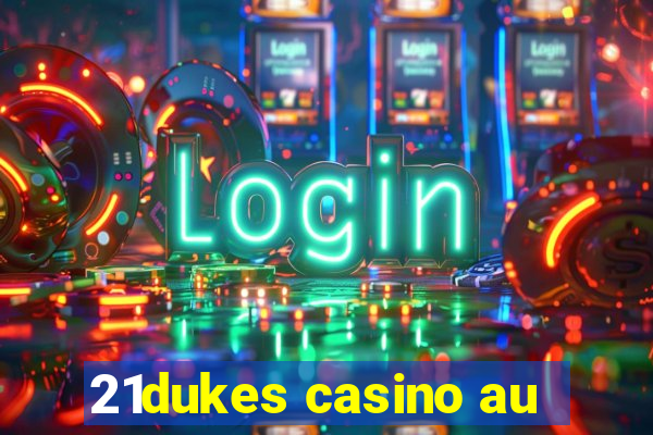 21dukes casino au