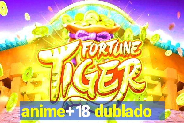 anime+18 dublado