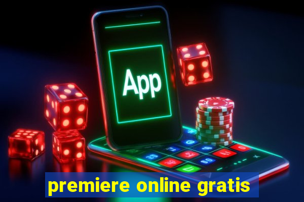 premiere online gratis