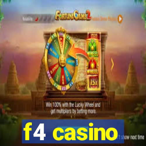 f4 casino