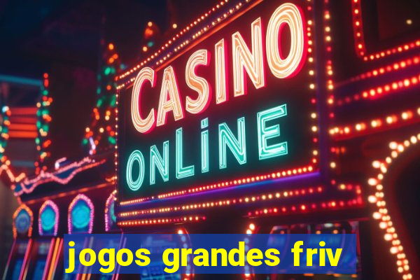 jogos grandes friv