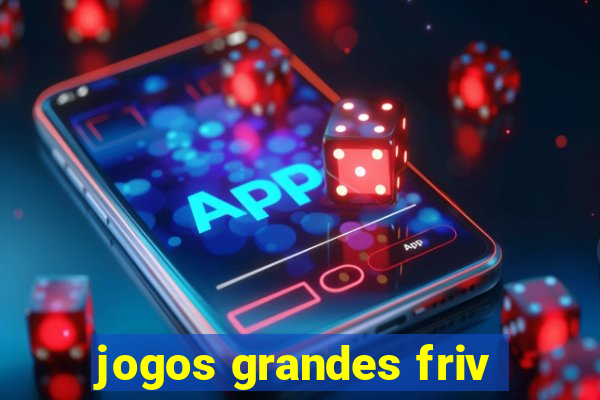 jogos grandes friv