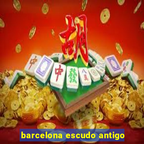 barcelona escudo antigo