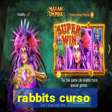 rabbits curso