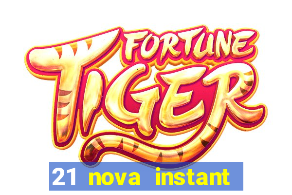 21 nova instant play casino