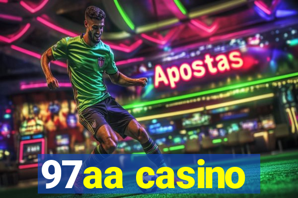 97aa casino