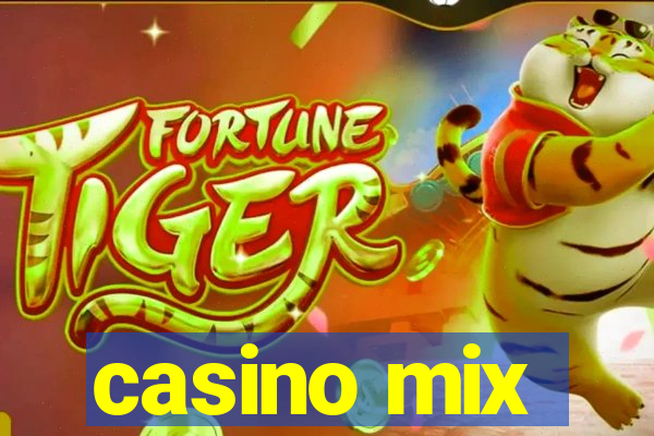 casino mix