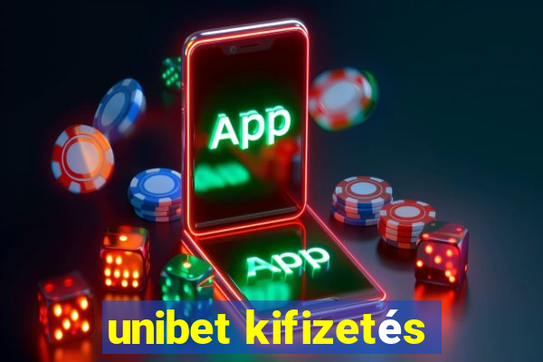 unibet kifizetés