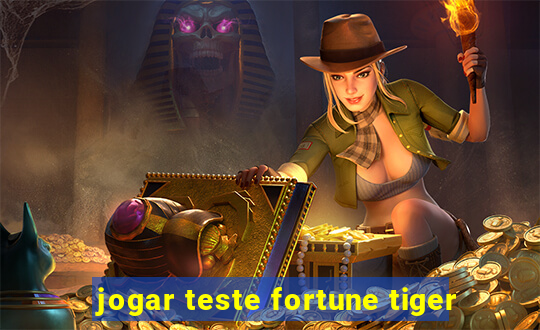 jogar teste fortune tiger